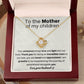 To the Mother of my children - Love knot necklace with message card