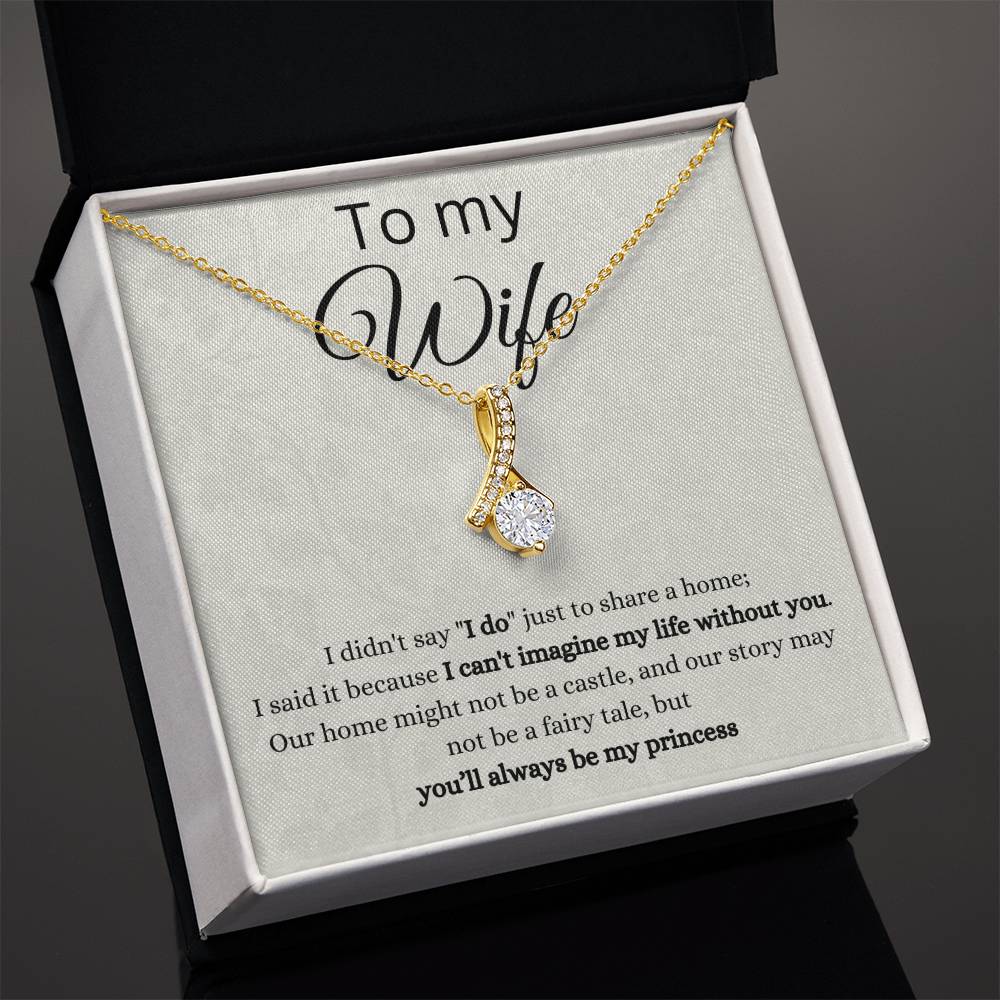 To my Wife, Alluring beauty necklace with message