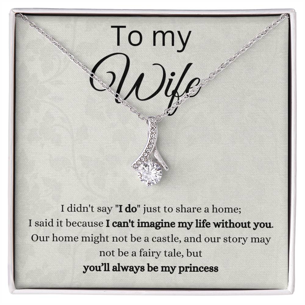 To my Wife, Alluring beauty necklace with message