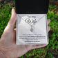 To my Wife, Alluring beauty necklace with message