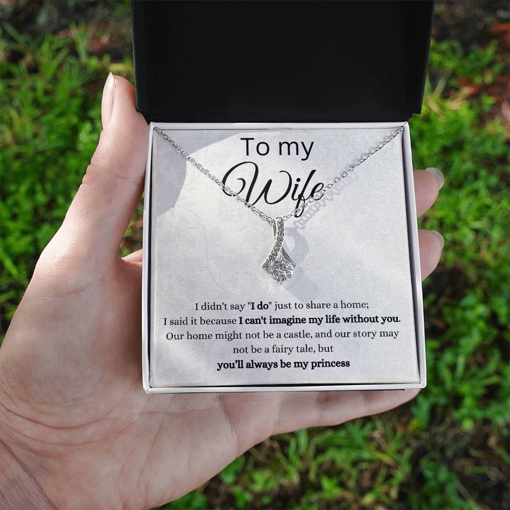 To my Wife, Alluring beauty necklace with message