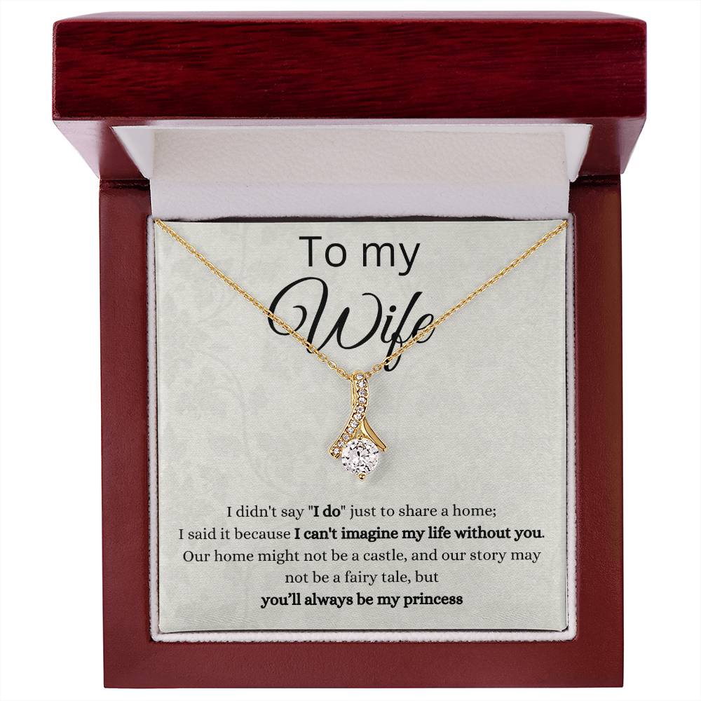 To my Wife, Alluring beauty necklace with message