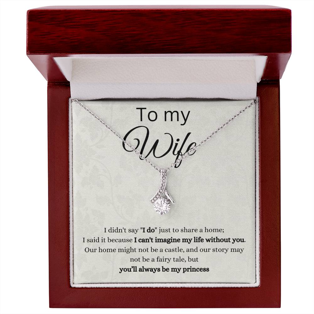 To my Wife, Alluring beauty necklace with message