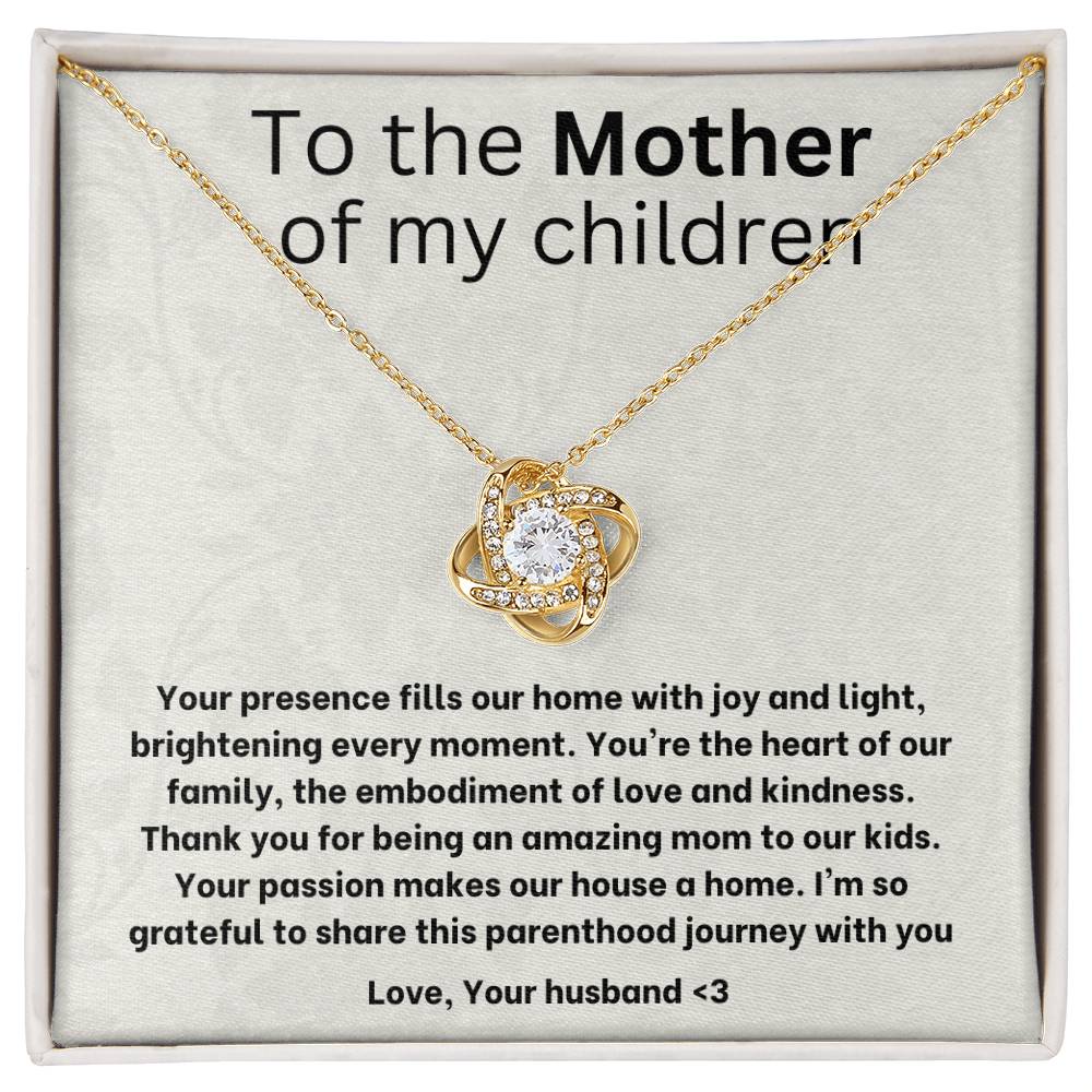 To the mother of my children- love knot necklace
