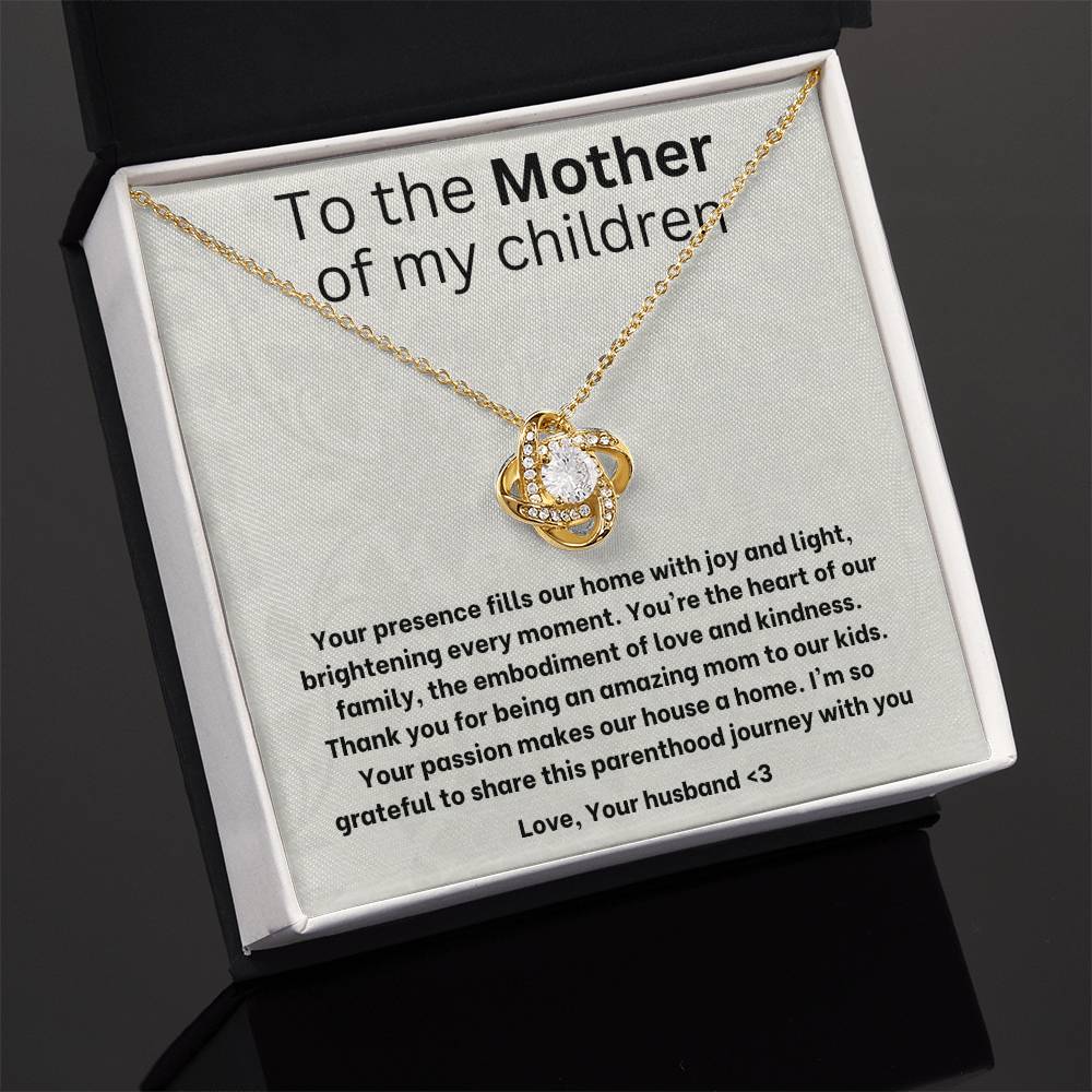 To the mother of my children- love knot necklace