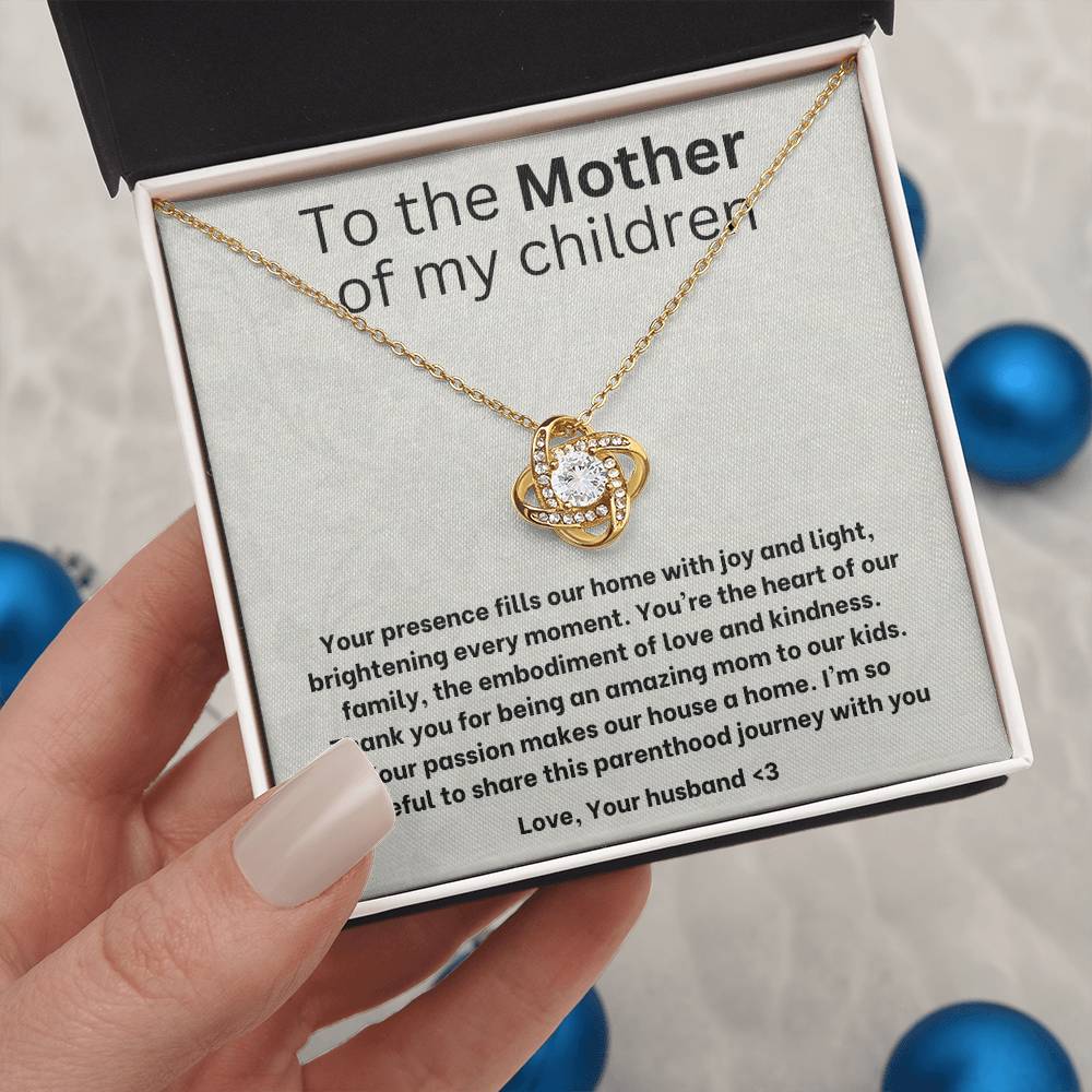 To the mother of my children- love knot necklace