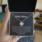 Dear mother-Love knot necklace