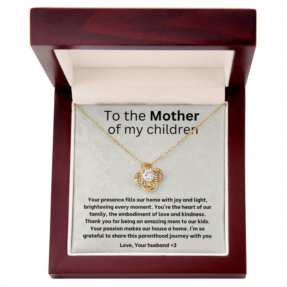 To the mother of my children- love knot necklace