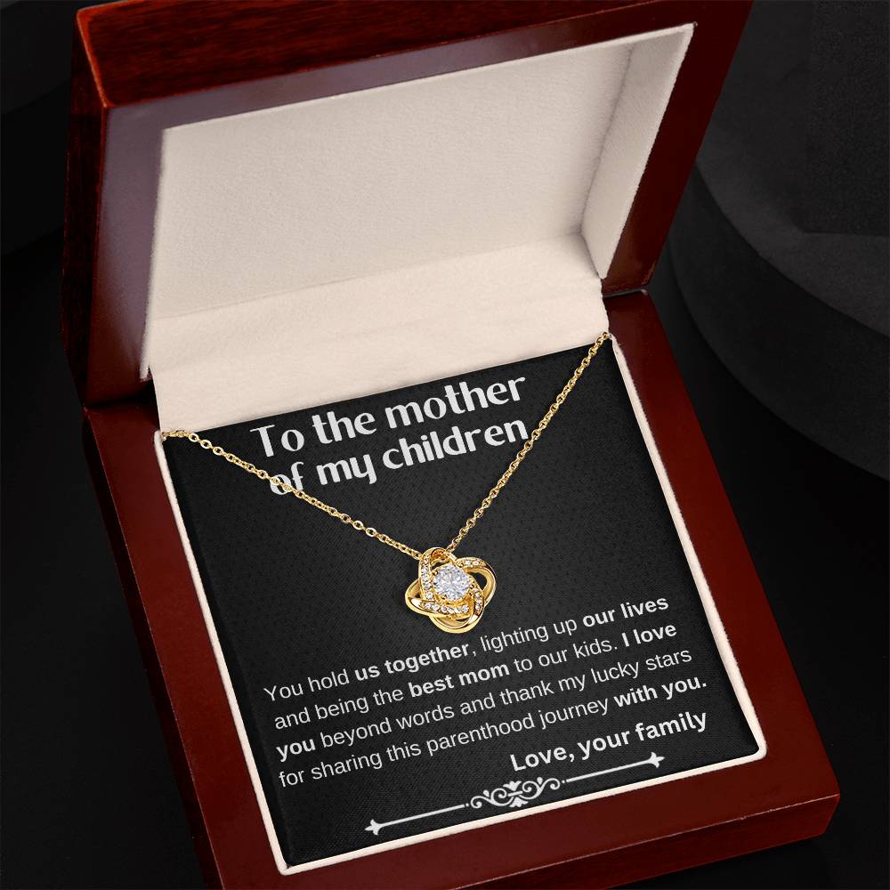 To the mother of my children, Love knot necklace with message card