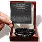 To my Dad, Love you forever bracelet, Father's Day gift.