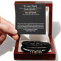 To my Dad, Love you forever bracelet